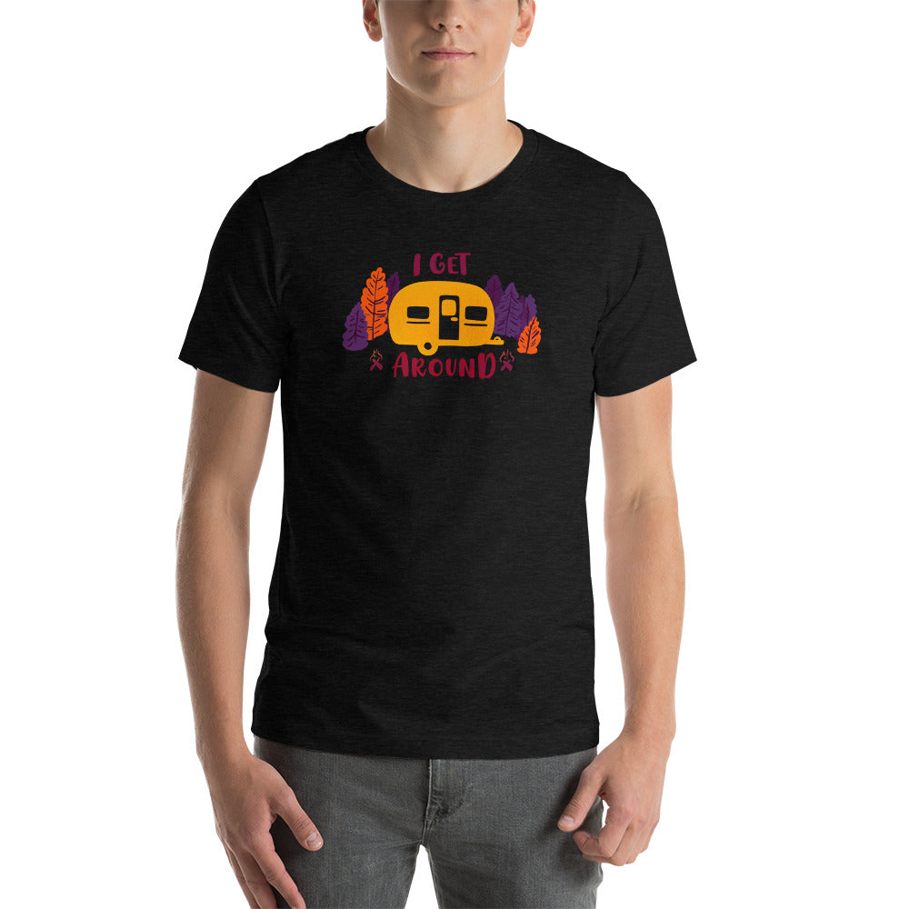 I Get Around - Unisex Camper T-Shirt (Unisex)